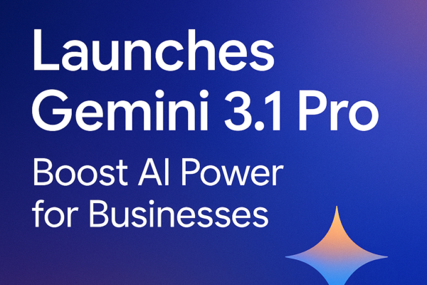 Google Cloud Launches Gemini 3.1 Pro Boost AI Power for Businesses