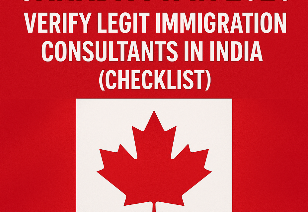 Canada PR in 2026: Verify Legit Immigration Consultants in India (Checklist)