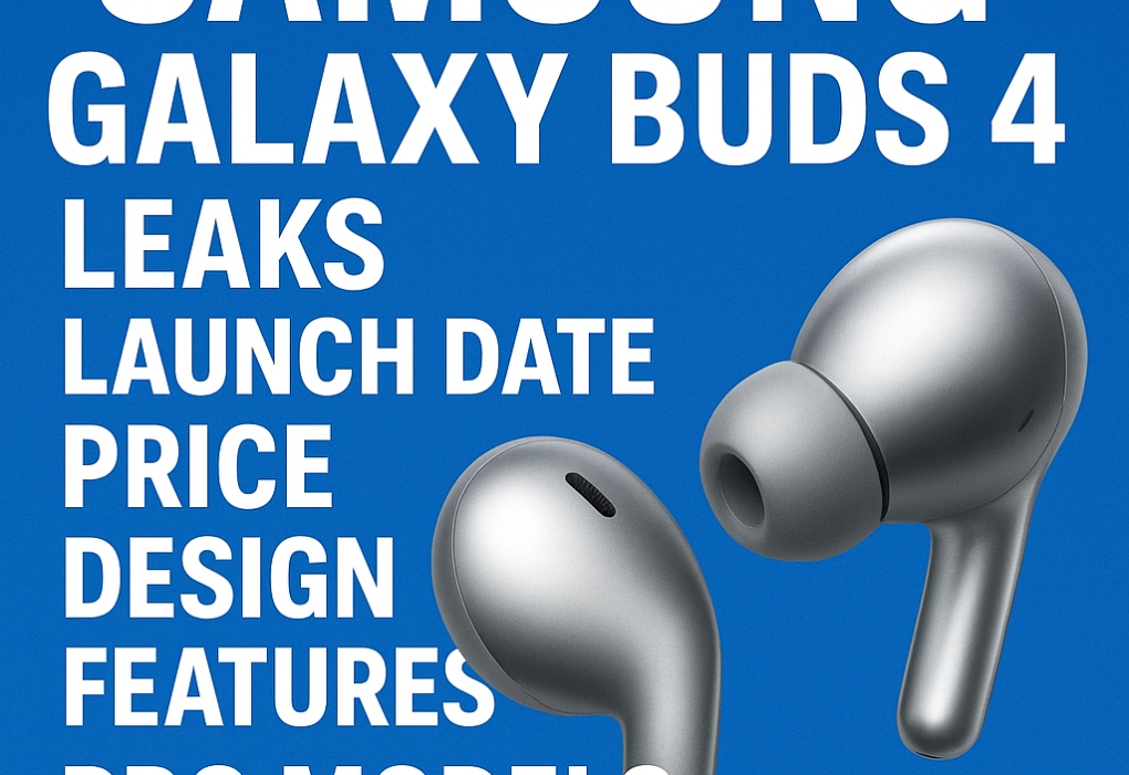 Samsung Galaxy Buds 4 Leaks Launch Date Price Design Features Pro Models