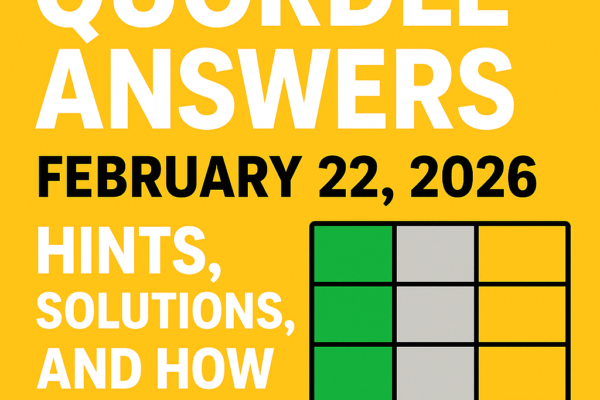 Quordle Answers February 22 2026 Hints Solutions and How to Play