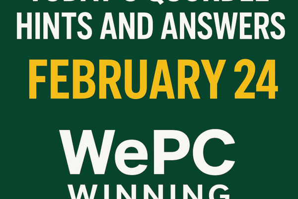 Today’s Quordle Hints and Answers February 24 WePC Winning Solutions