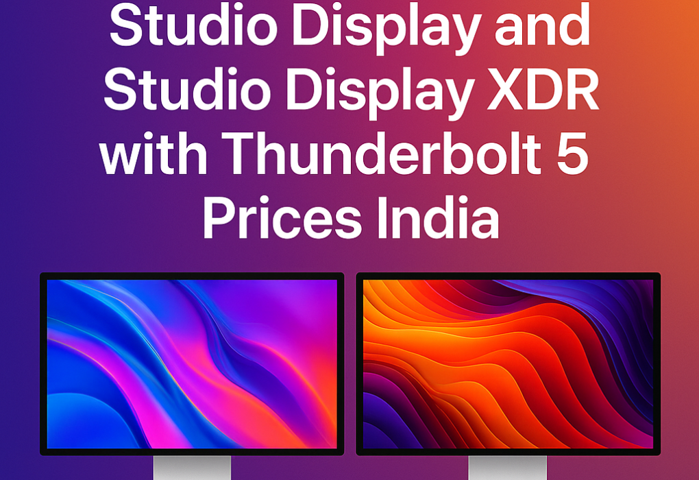 Apple Launches Studio Display and Studio Display XDR with Thunderbolt 5 Prices India