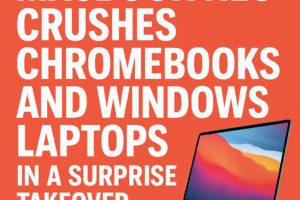 MacBook Neo Crushes Chromebooks and Windows Laptops in a Surprise Takeover
