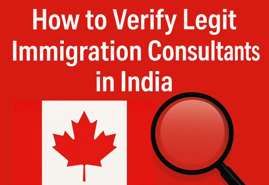 Canada PR in 2026: How to Verify Legit Immigration Consultants in India