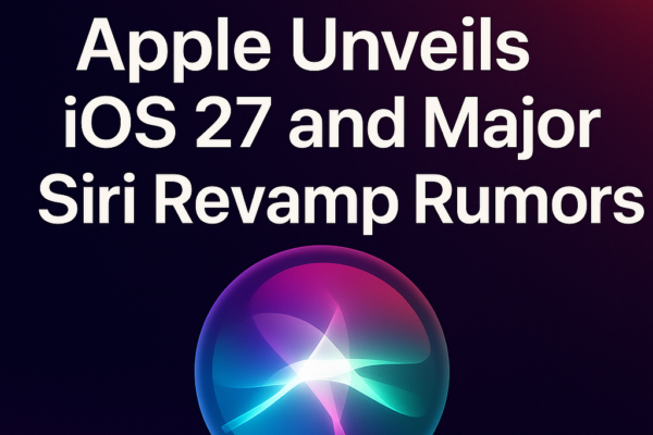 WWDC 2026 Apple Unveils iOS 27 and Major Siri Revamp Rumors