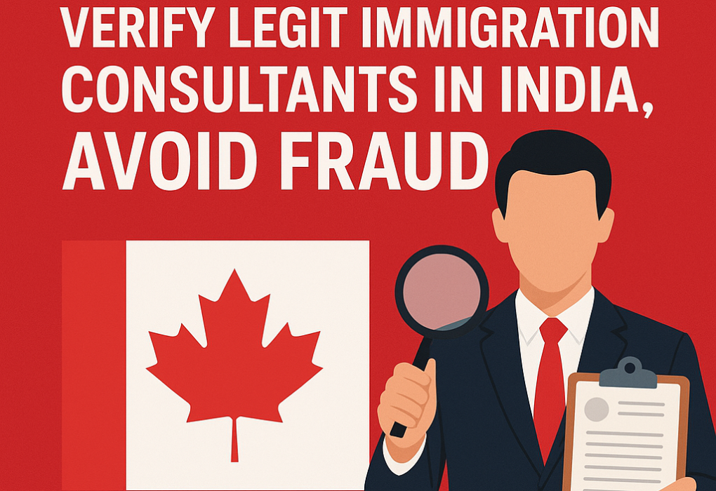 Canada PR in 2026: Verify Legit Immigration Consultants in India, Avoid Fraud