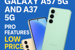 Samsung Launches Galaxy A57 5G and A37 5G Pro Features Low Price