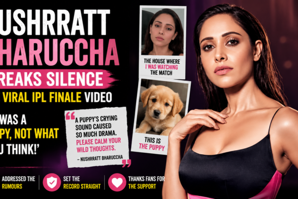 Nushrratt Bharuccha Breaks Silence on Viral IPL Final Video: ‘Calm Your Wild Thoughts